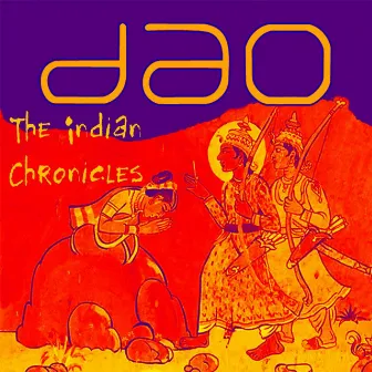 The Indian Chronicles by Dao