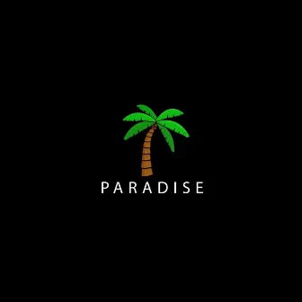 Paradise by JCRAFT