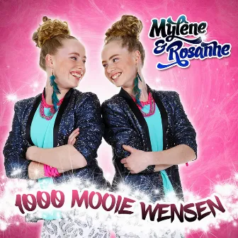 1000 Mooie Wensen by Mylene