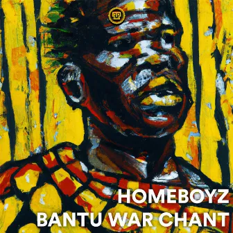 Bantu War Chant by Homeboyz