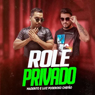 Rolê Privado by Maderito