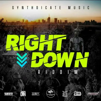 Right Down Riddim by Synthdicate Music