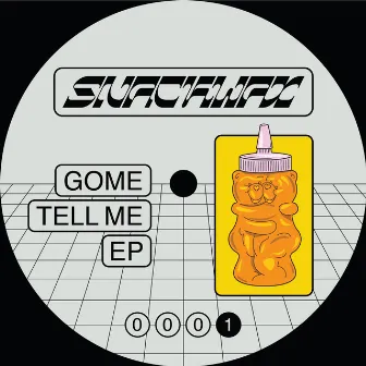 Tell Me EP by gome