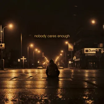 Nobody Cares Enough by Noria