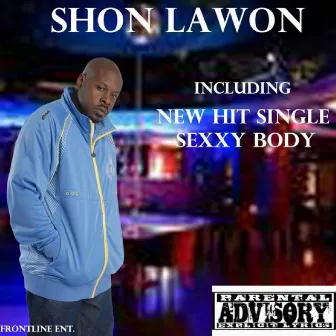 Sexxy Body - Single by Shon Lawon