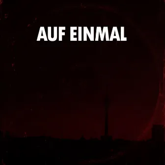 Auf einmal by Chayn