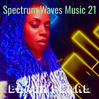 Spectrum Waves Music 21 by Black Pearl