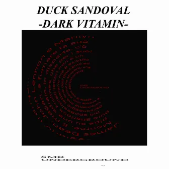 Dark Vitamin - The AlbuM - by Duck Sandoval