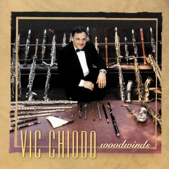 Woodwinds: Vic Chiodo by Vic Chiodo