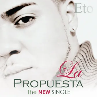 La Propuesta - Single by eto