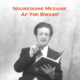 Af Yiri Bwasif (Remasterisé 2023) by Noureddine Meziane