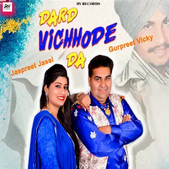 Dard Vichore Da by Gurpreet Vicky