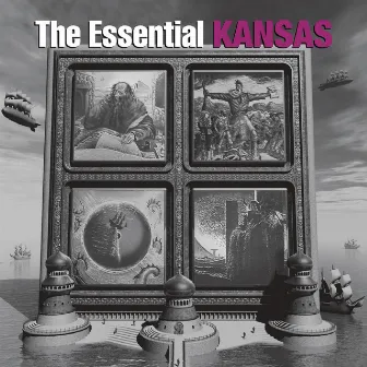 The Essential Kansas by Kansas