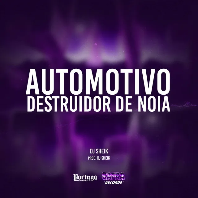 Automotivo Destruidor de Noia