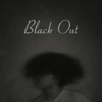 Black Out by The Deran