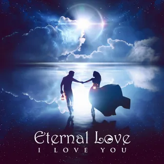 I Love You by Eternal Love