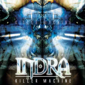 Killer Machine by Indra