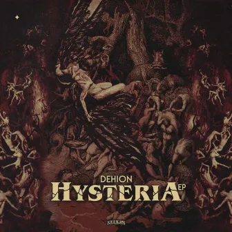 Hysteria EP by Dehion