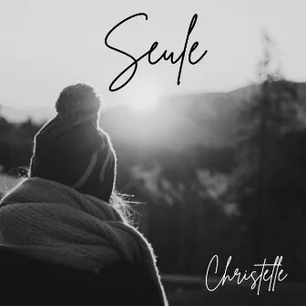 Seule by Christelle