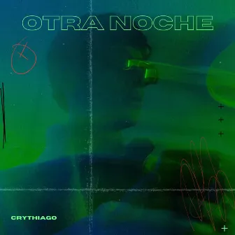 Otra Noche by CryThiago