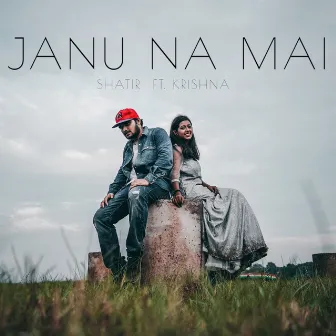 janu na mai by Shatir