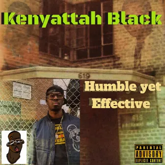 Humble Yet Effective by Kenyattah Black