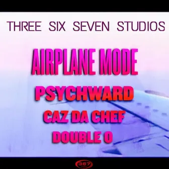 Airplane Mode by Psych Ward