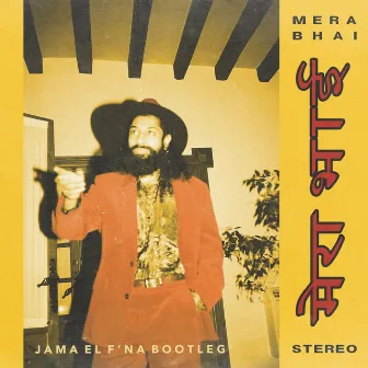 Jama El F'na Bootleg by Mera Bhai