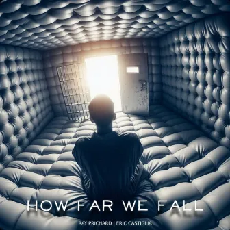 How Far We Fall by Ray Prichard