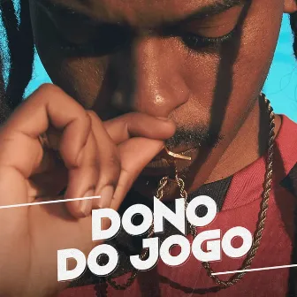 DONO DO JOGO by Dj Codi