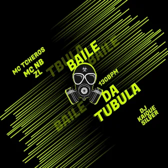 Baile da Tubula by Mc Tcheros