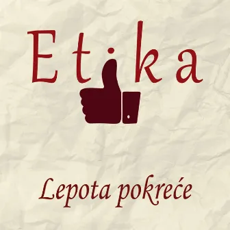 Lepota Pokreće by Etika