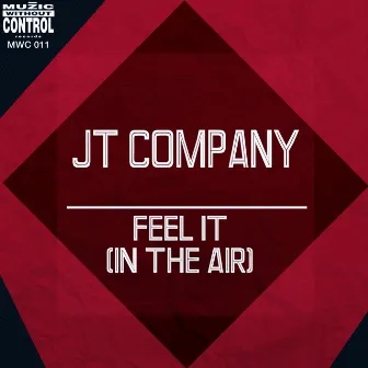 Feel It (In the Air) by Jt Company