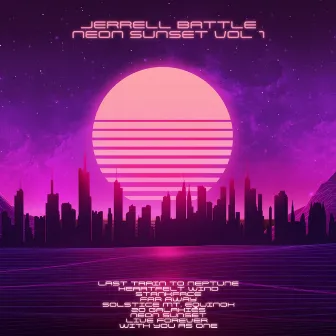 Neon Sunset Vol 1 by Jerrell Battle