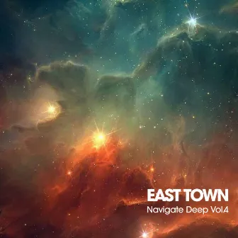 Navigate Deep, Vol. 4 by East Town