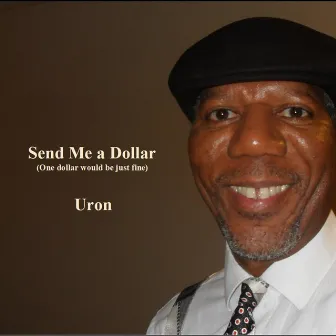 Send Me a Dollar by Uron