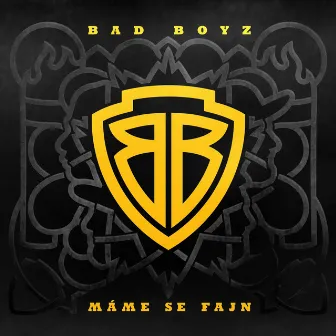 Máme Se Fajn by Bad Boyz