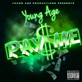 Pay Me by Young Age