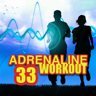 Adrenaline Workout - Chillax 33 High Intensity Running Songs 150 BPM by Workouts Tribe