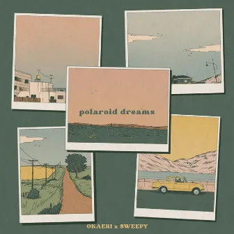 polaroid dreams by Okaeri