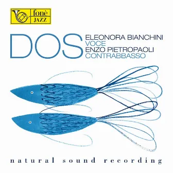 Dos (Natural Sound Recording) by Enzo Pietropaoli