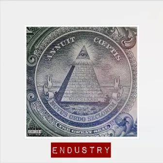 Endustry by J Ghost the Conscious Hippy