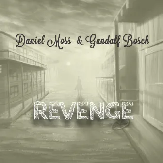 Revenge by Gandalf Bosch