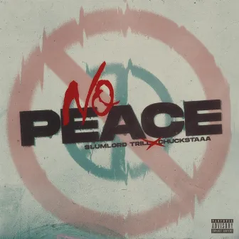 No Peace by CHUCKSTAAA