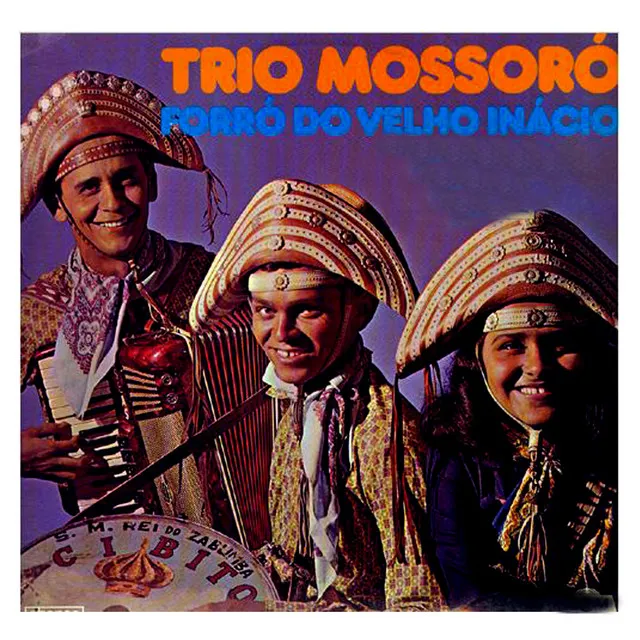 Quem relar bucho não entra - TRIO MOSSORÓ