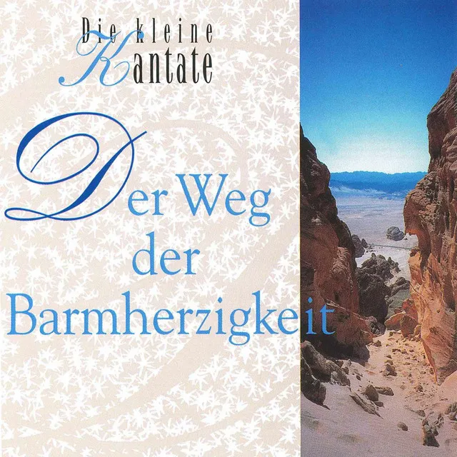 Der Weg der Barmherzigkeit - Die kleine Kantate