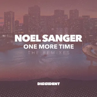 One More Time (The Remixes) by Noel Sanger