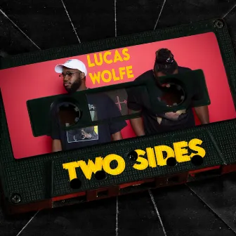 Two Sides by Lucas Wolfe