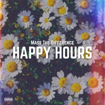 Happy Hours by Mass The Difference