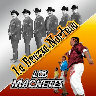 Los Machetes (Norteño) by La Brazza Norteña